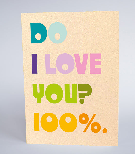 Do I Love You? 100%