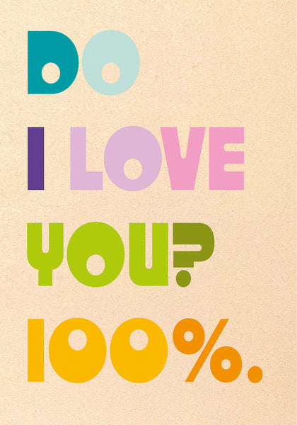 Do I Love You? 100%