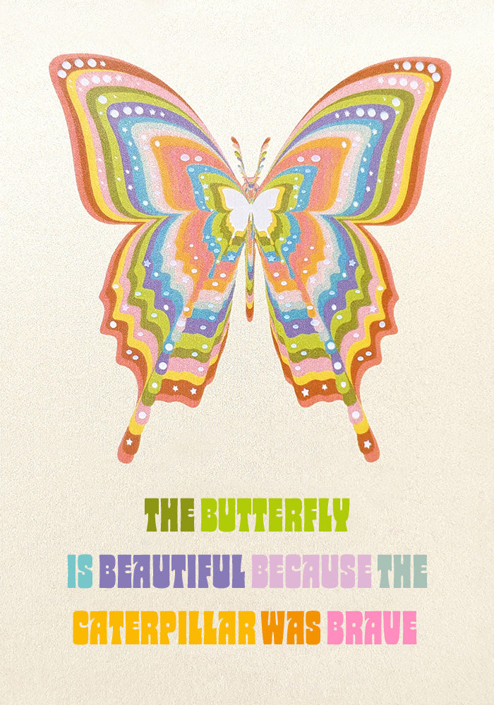 The Butterfly is Beautiful...