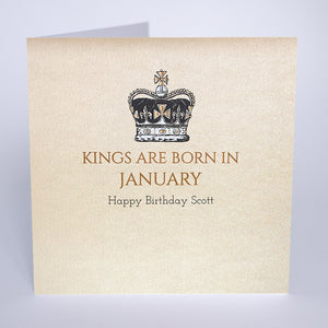 Kings are born in…..