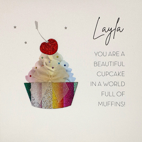 You are a Beautiful Cupcake...
