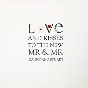 Love and Kisses to the New Mr & Mr
