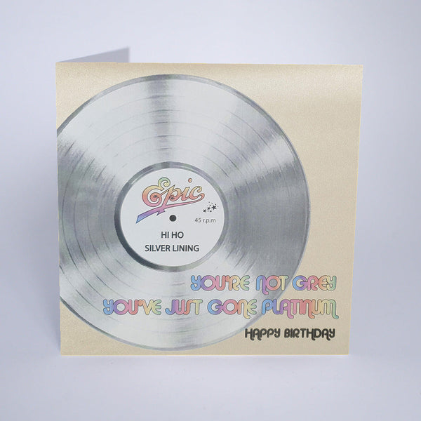 You're Not Grey, You've Just Gone Platinum