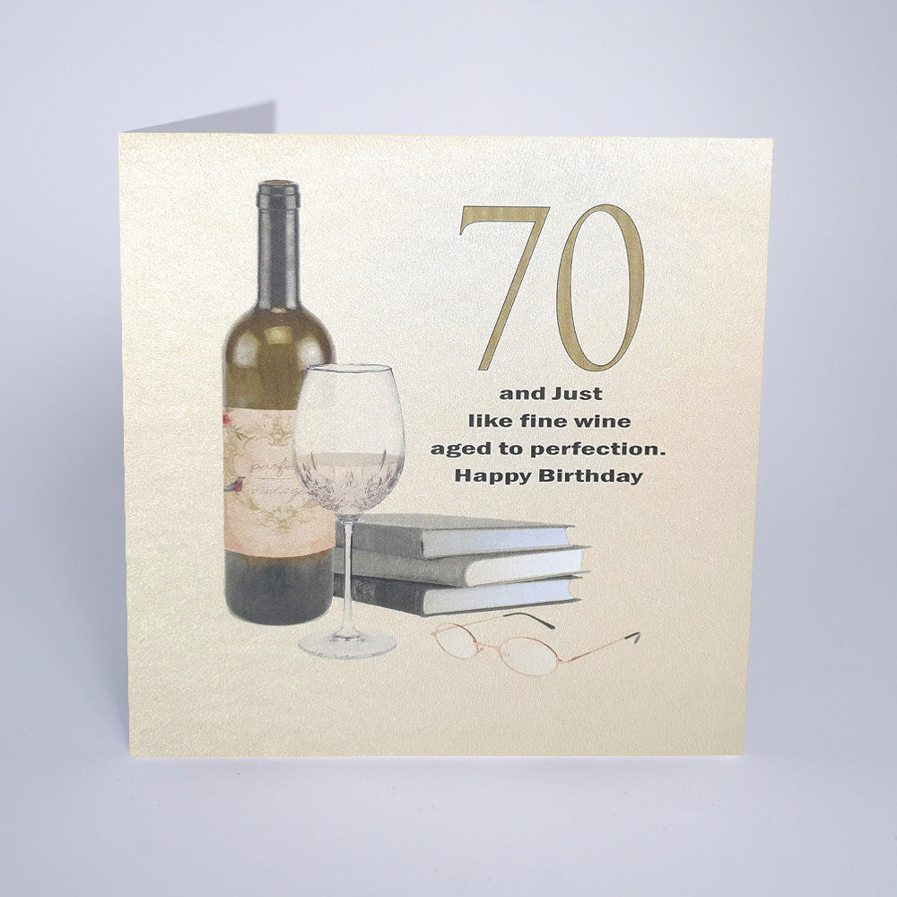 70 and Just Like Fine Wine. Happy Birthday