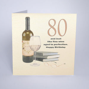 80 and Just Like Fine Wine. Happy Birthday