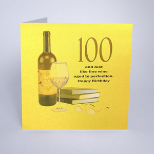 100 and Just Like Fine Wine. Happy Birthday