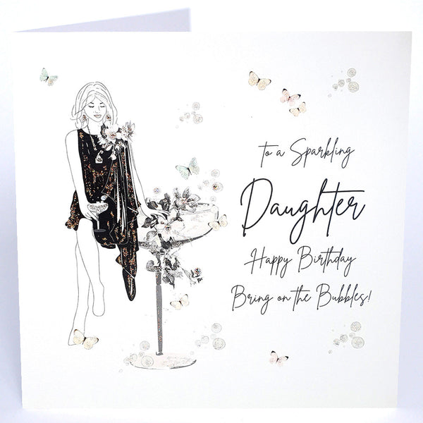 to a Sparkling Daughter. Happy Birthday Bring on the Bubbles!