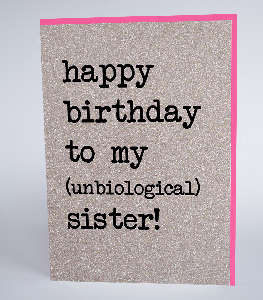 To My (Unbiological) Sister!
