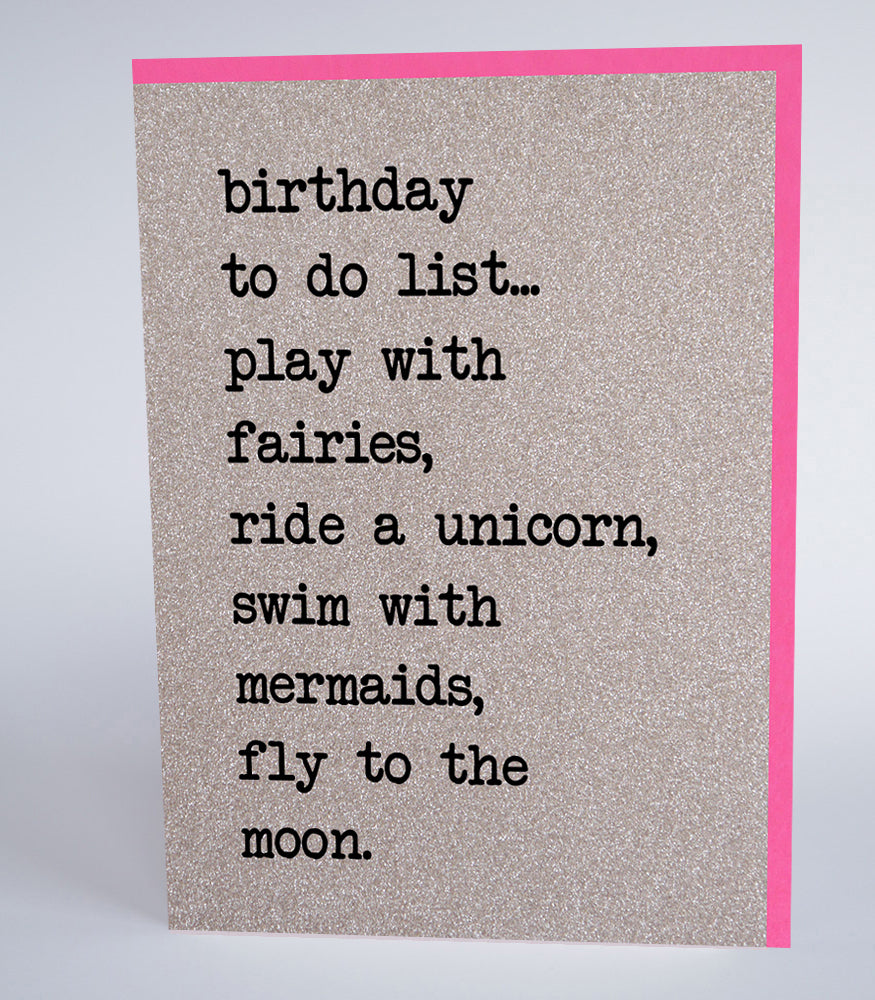 Birthday To do List… Play With Fairies, Ride a Unicorn…