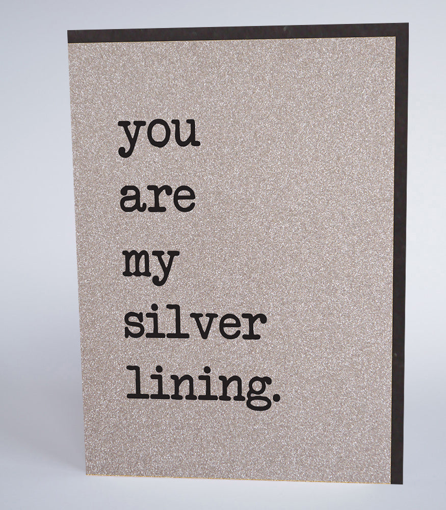 You Are My Silver Lining