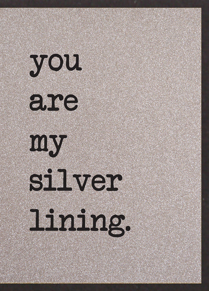 You Are My Silver Lining