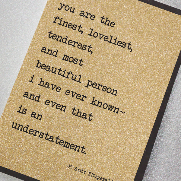 You Are The Finest, Loveliest, Tenderest...