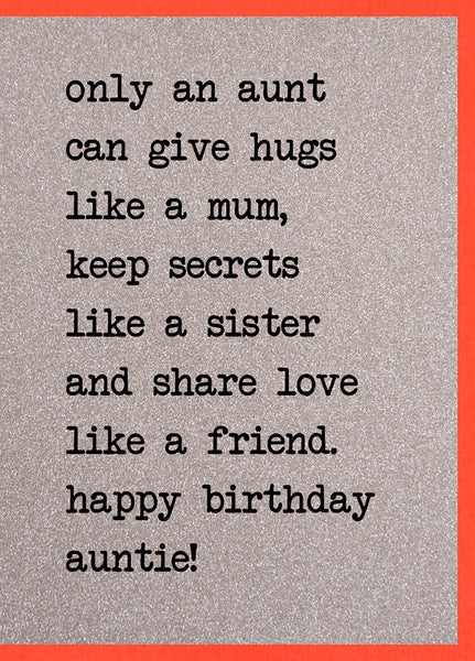 Only an Aunt can Give Hugs Like a Mum, Keep Secrets Like a Sister…