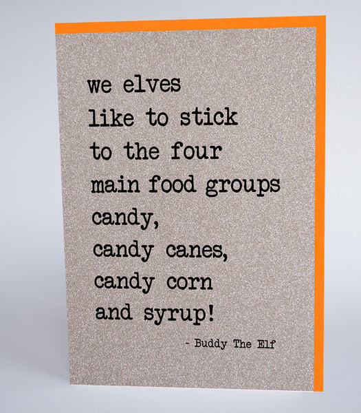 We Elves Like To Stick To Four Main Food Groups…