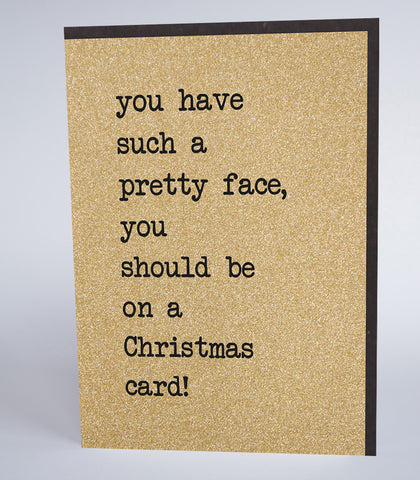 You Have Such A Pretty Face
