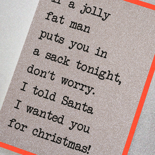 If a Jolly Fat Man Puts You in a Sack Tonight...