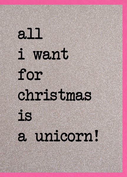 All I Want For Christmas is a Unicorn