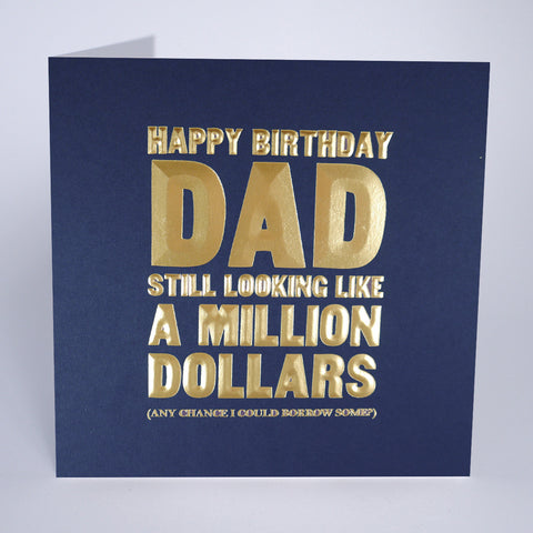 Happy Birthday Dad - A Million Dollars