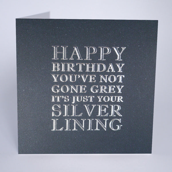 You're Not Grey, It's Just Your Silver Linings