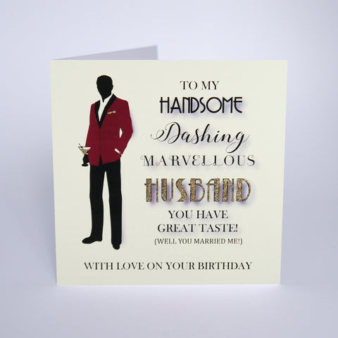 To My Handsome Dashing Marvellous Husband
