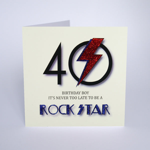 40 Birthday Boy It's Never Too Late To Be A Rock Star