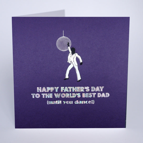 To The World’s Best Dad (Until You Dance!)